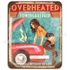 OVERHEATED