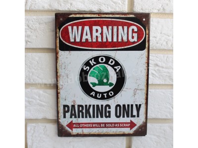 SKODA Parking only SKODA Parking only