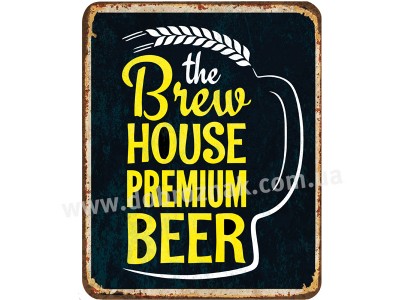 House premium beer! House premium beer!